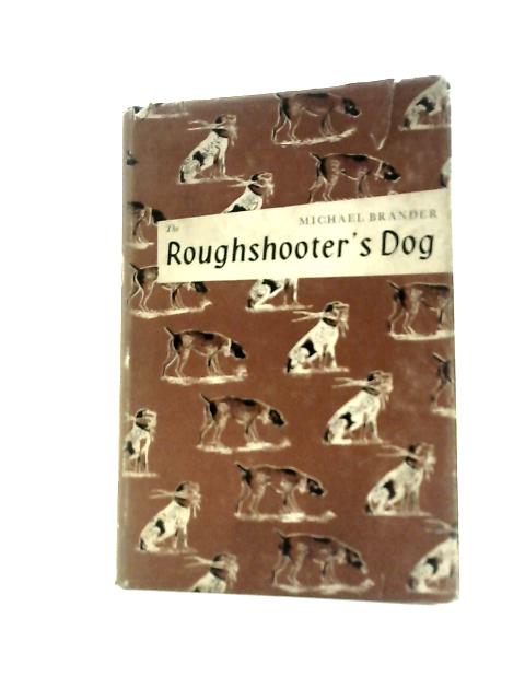 The Roughshooter's Dog