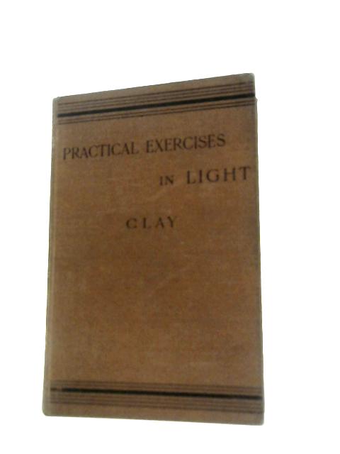 Practical Exercises in Light