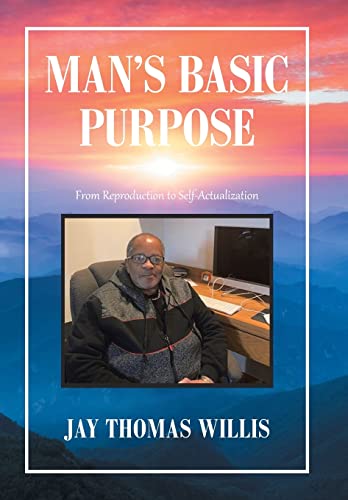 Man's Basic Purpose