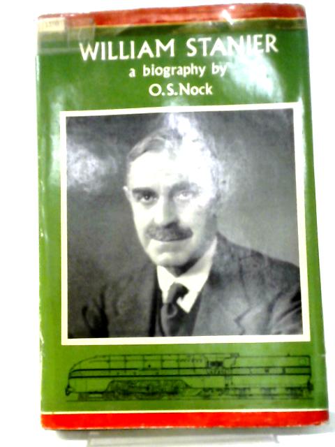 Sir William Stanier: An Engineering Biography