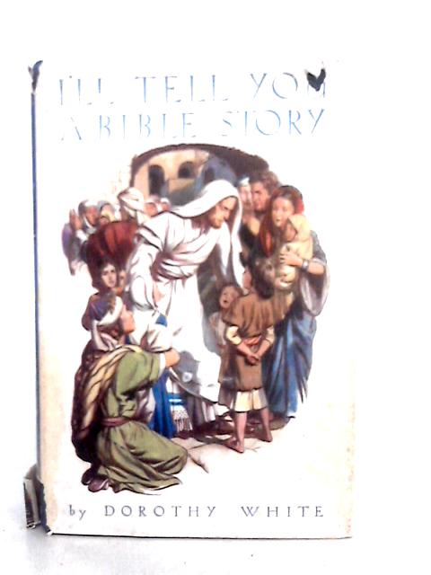 I'll Tell You a Bible Story