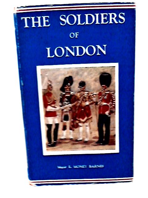 The Soldiers of London (Imperial Services Library)