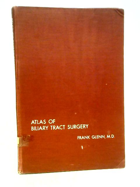 Atlas of Biliary Tract Surgery