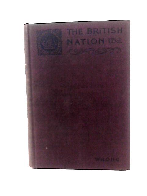 The British Nation, A History (Twentieth Century Text-Books)