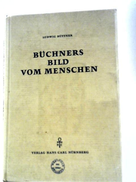 Buchners Bild vom Menschen