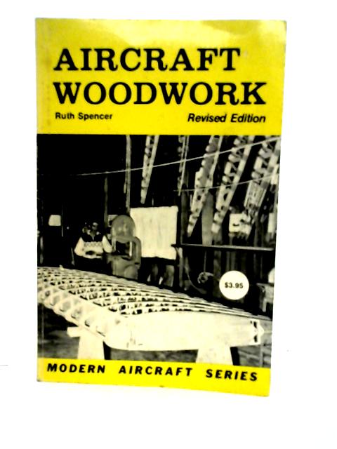 Aircraft Woodwork (Modern Aircraft S.)