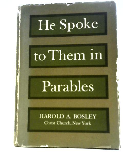 He Spoke to Them in Parables