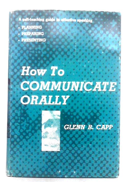 How to Communicate Orally