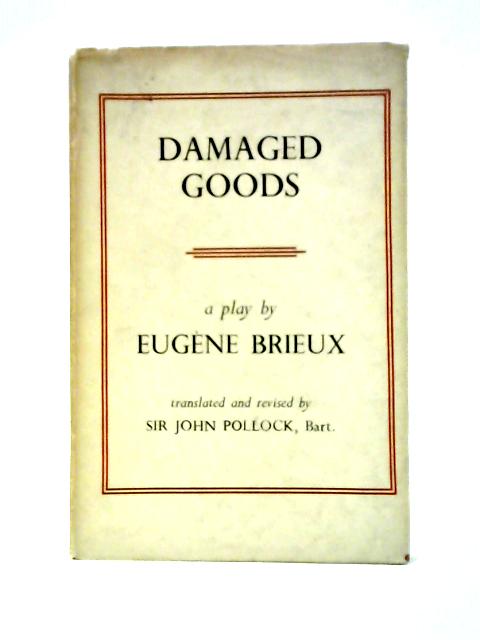 Damaged Goods (Les Avaries): a Play