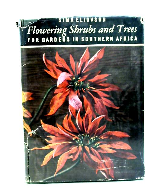 Flowering Shrubs and Trees for Gardens in Southern Africa