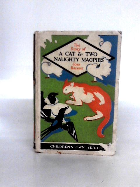 The Story of a Cat & Two Naughty Magpies