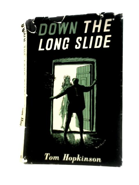 Down the Long Slide