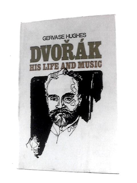 Dvork: His Life and Music