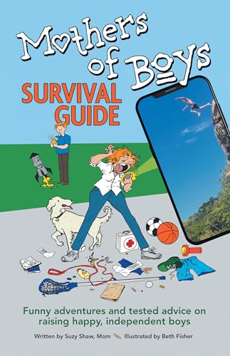 Mothers of Boys Survival Guide
