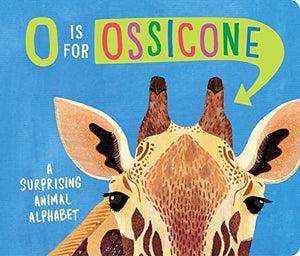 O Is for Ossicone 