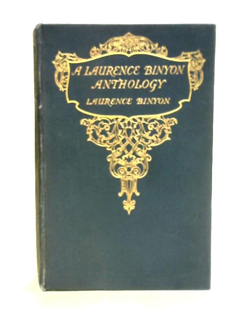 A Laurence Binyon Anthology -
