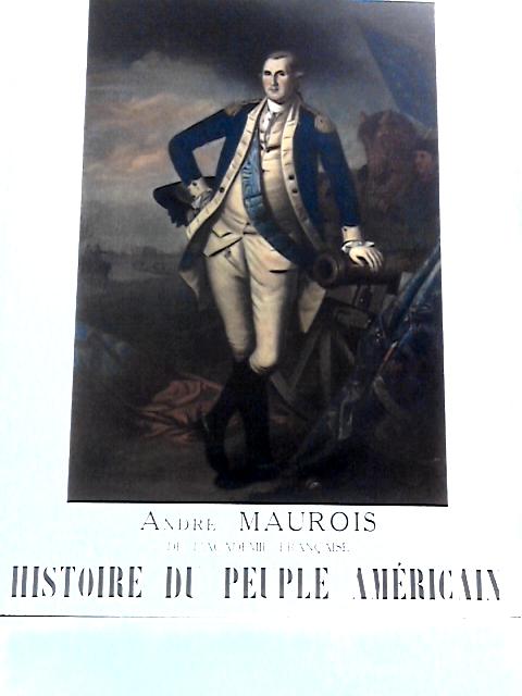 Histoire Du Peuple Américain (Etats-Unis) Tome 1