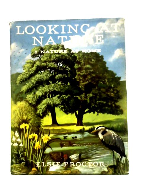Looking at Nature: 2: Nature at Home