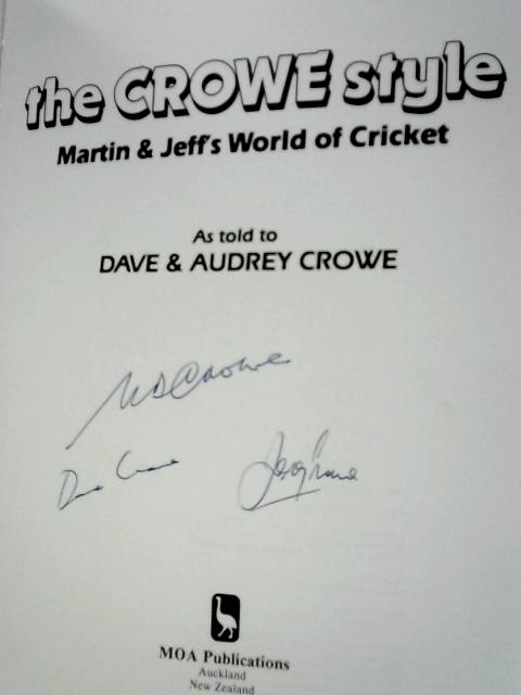 The Crowe Style: Martin & Jeff's World of Cricket