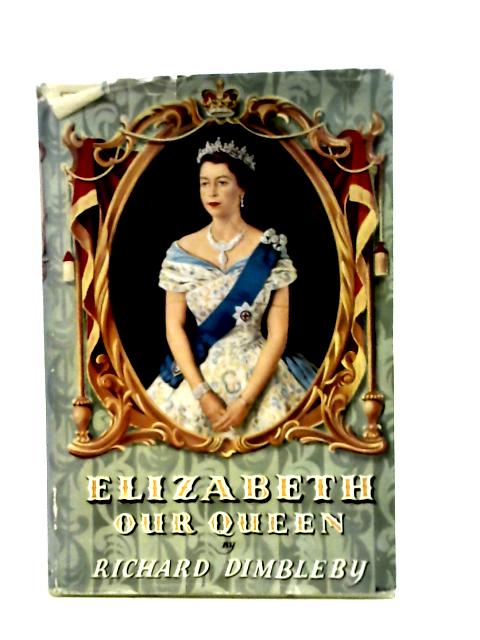 Elizabeth our Queen