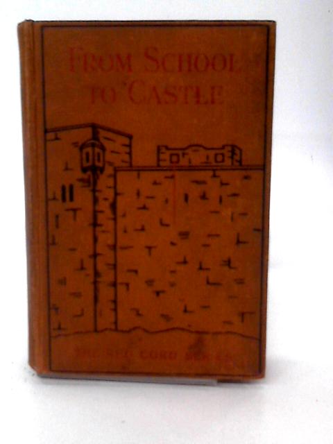 From School to Castle