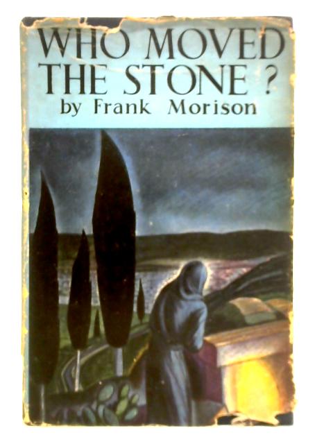 Who Moved the Stone?