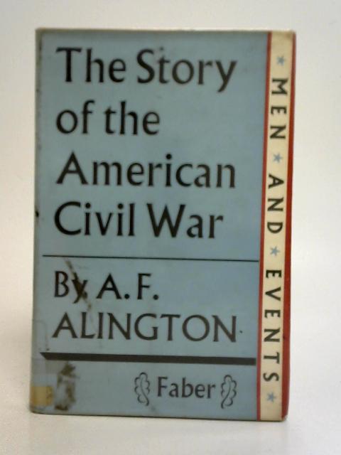 The story of the American Civil War (Men and events series)