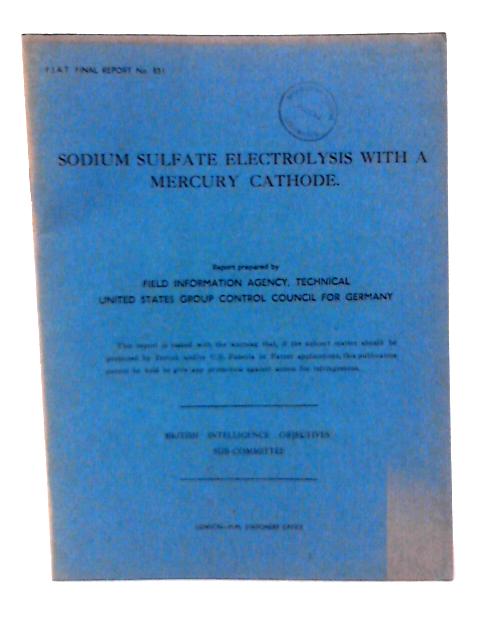 Fiat Final Report No. 831. Sodium Sulfate Electrolysis With a Mercury Cathode