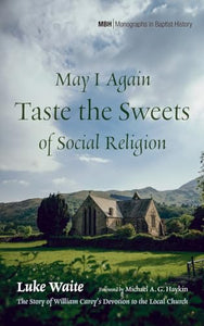 May I Again Taste the Sweets of Social Religion 