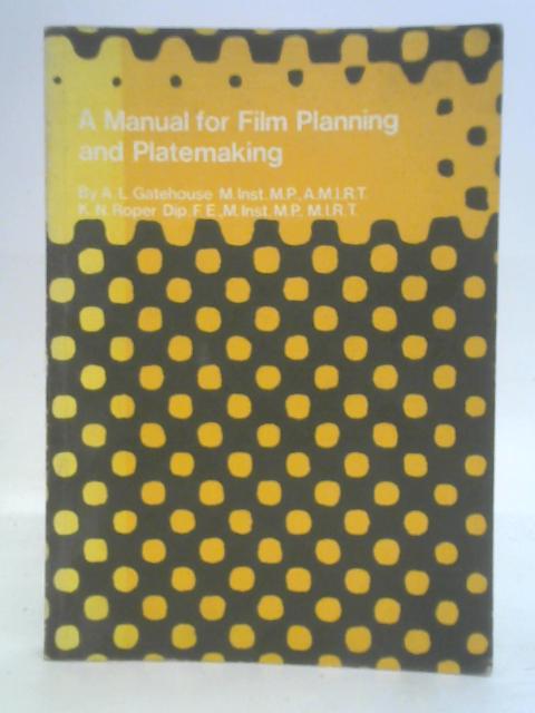 A Manual for Film Planning and Platemaking