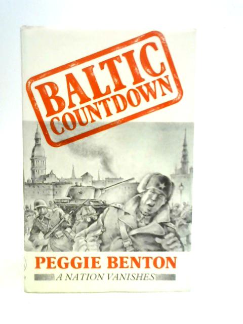 Baltic Countdown: A Nation Vanishes