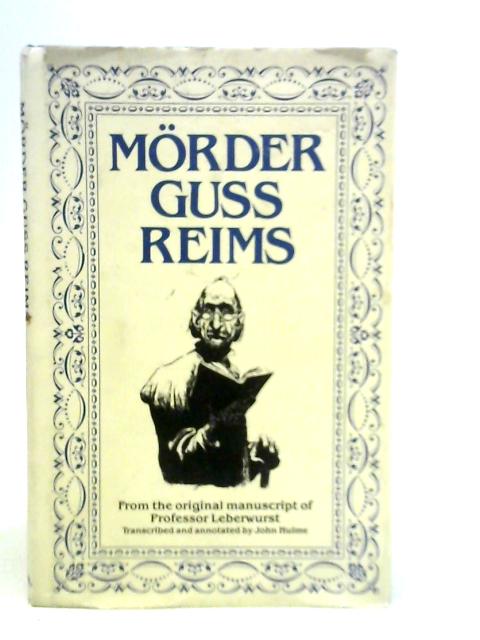Morder Guss Reims, Selected Poems