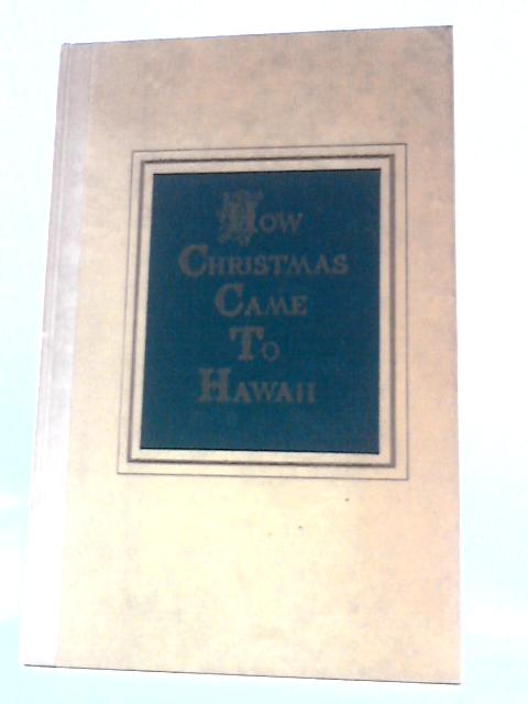 How Christmas Came to Hawaii