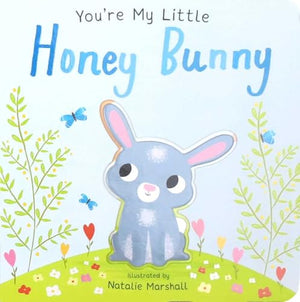 You're My Little Honey Bunny (Board Book for Babies and Toddlers 0-2 Years Old)