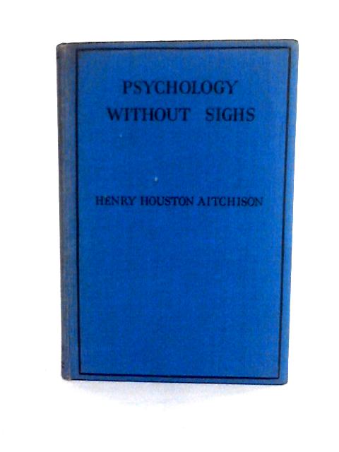 Psychology Without Sighs