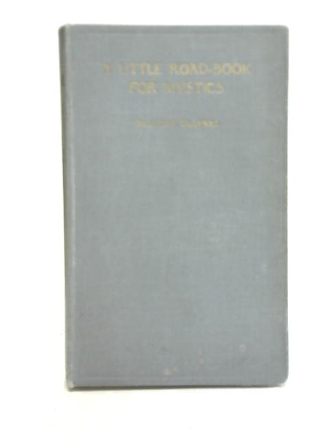 A Little Road-Book For Mystics