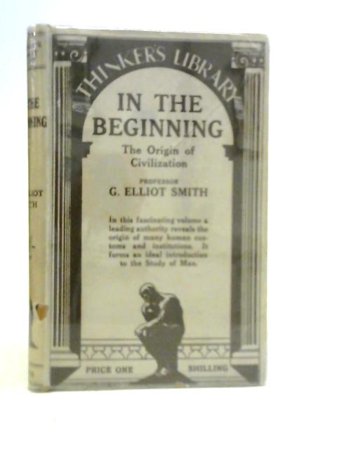 In the Beginning: The Origin of Civilization