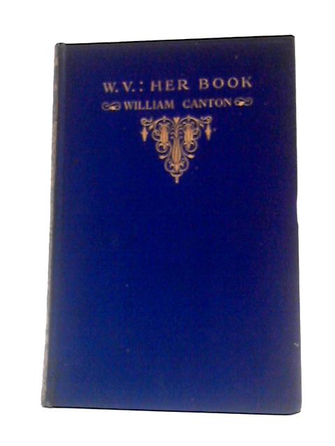 W.V. Her Book and Various Verses
