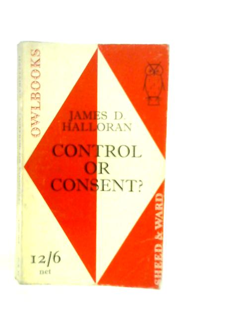 Control or Consent? A Study of the Challenge of Mass Communication