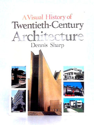 Visual History of Twentieth-century Architecture, A