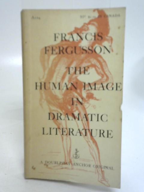 The Human Image in Dramatic Literature