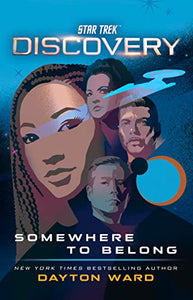 Star Trek: Discovery: Somewhere to Belong 
