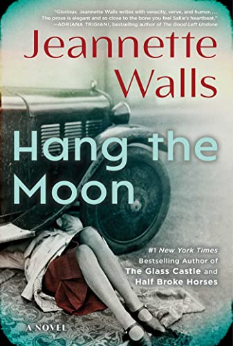 Hang the Moon: A Novel