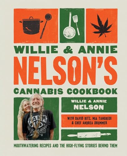 Willie and Annie Nelson's Cannabis Cookbook