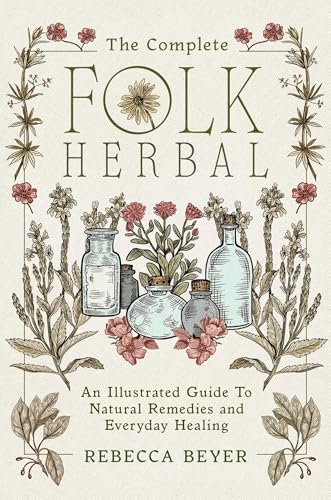 The Complete Folk Herbal