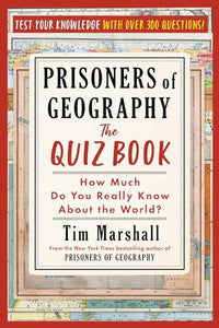 Prisoners of Geography: The Quiz Book 