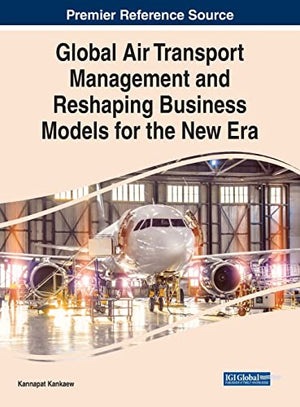 Handbook of Research on Global Air Transport Management