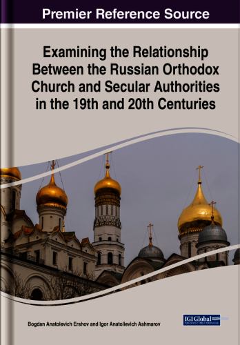 Examining the Relationship Between the Russian Orthodox Church and Secular Authorities in the 19th and 20th Centuries