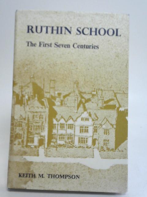 Ruthin School The First Seven Centuries
