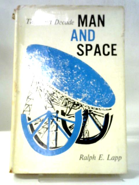 Man And Space The Next Decade